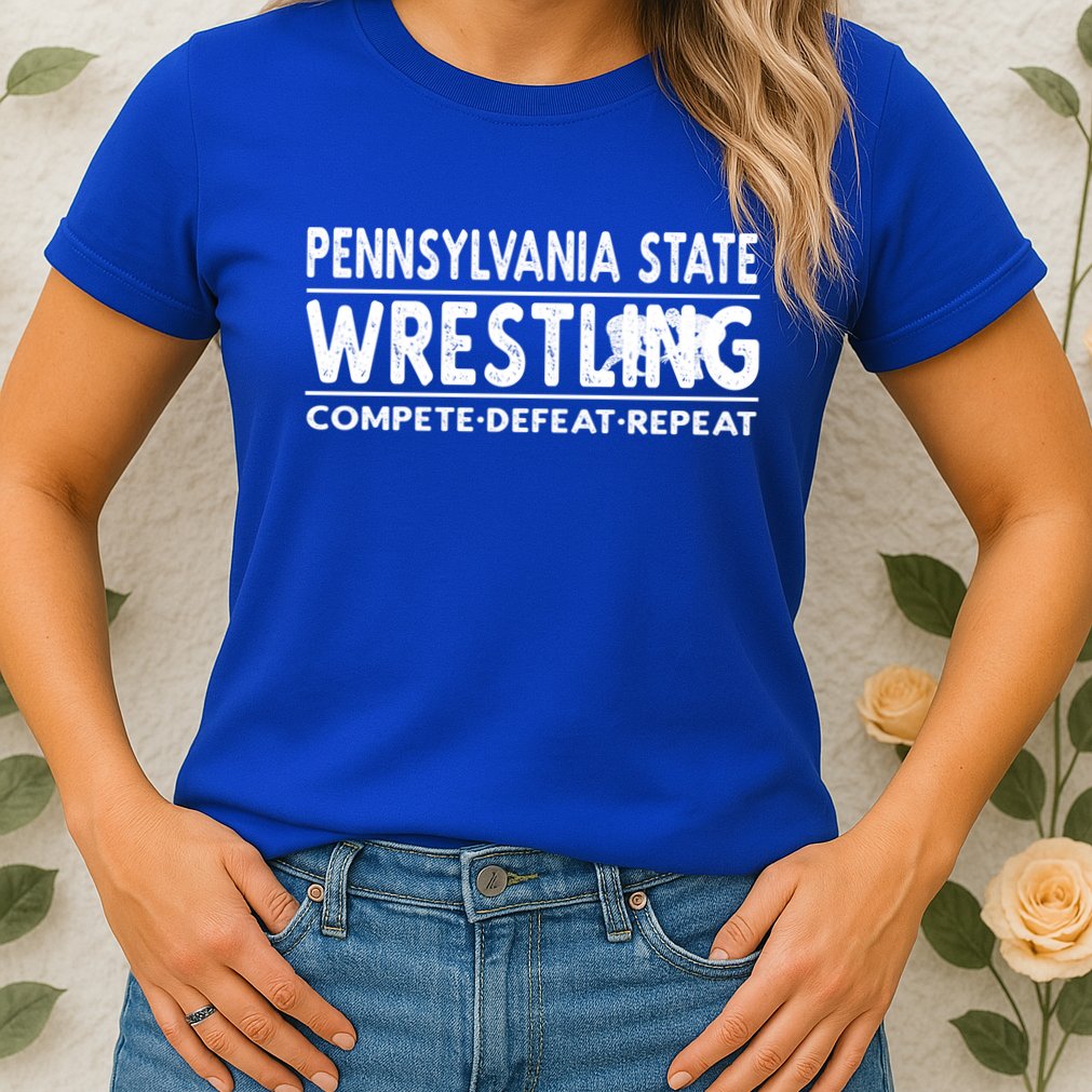 Pennsylvania State Wrestling Compete Defeat Repeat Gift Womens T-Shirt