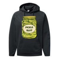 Pickle Slut Who Loves Pickles Quotes Saying Pickles Lover Performance Fleece Hoodie