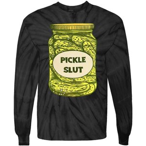 Pickle Slut Who Loves Pickles Quotes Saying Pickles Lover Tie-Dye Long Sleeve Shirt