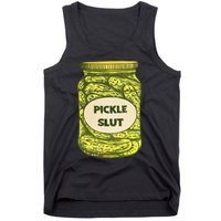 Pickle Slut Who Loves Pickles Quotes Saying Pickles Lover Tank Top