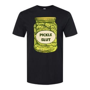 Pickle Slut Who Loves Pickles Quotes Saying Pickles Lover Softstyle CVC T-Shirt