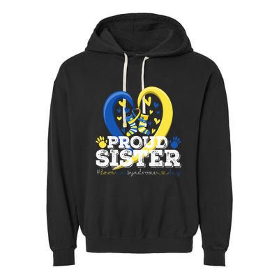 Proud Sister World Down Syndrome Awareness Day Sister 2024 Garment-Dyed Fleece Hoodie