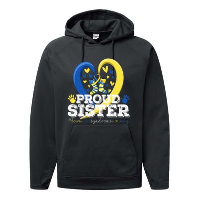 Proud Sister World Down Syndrome Awareness Day Sister 2024 Performance Fleece Hoodie