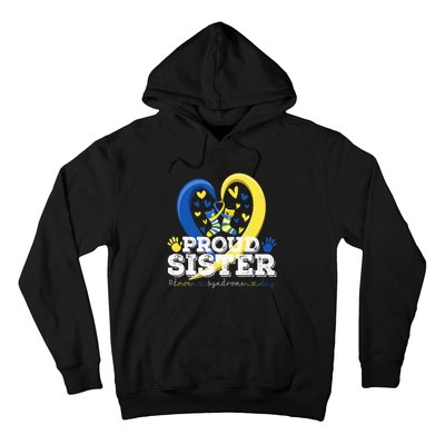 Proud Sister World Down Syndrome Awareness Day Sister 2024 Hoodie