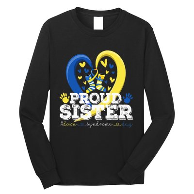 Proud Sister World Down Syndrome Awareness Day Sister 2024 Long Sleeve Shirt