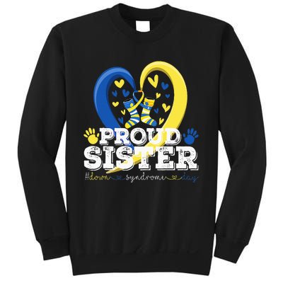 Proud Sister World Down Syndrome Awareness Day Sister 2024 Sweatshirt