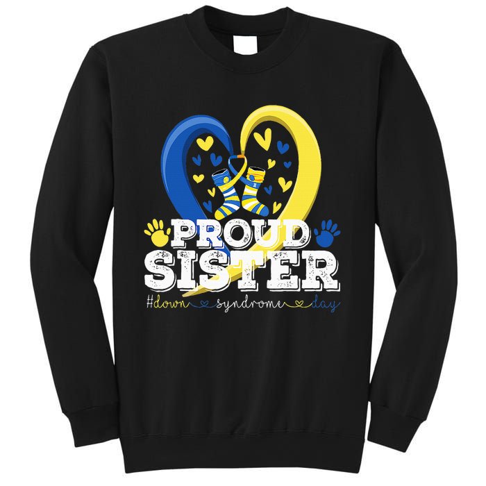 Proud Sister World Down Syndrome Awareness Day Sister 2024 Sweatshirt