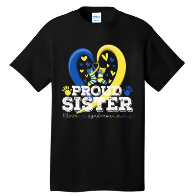 Proud Sister World Down Syndrome Awareness Day Sister 2024 Tall T-Shirt