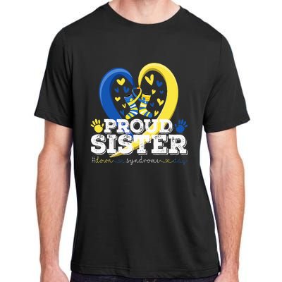 Proud Sister World Down Syndrome Awareness Day Sister 2024 Adult ChromaSoft Performance T-Shirt