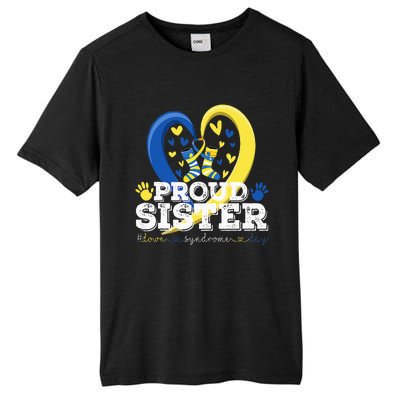 Proud Sister World Down Syndrome Awareness Day Sister 2024 Tall Fusion ChromaSoft Performance T-Shirt