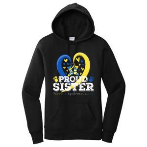 Proud Sister World Down Syndrome Awareness Day Sister 2024 Women's Pullover Hoodie