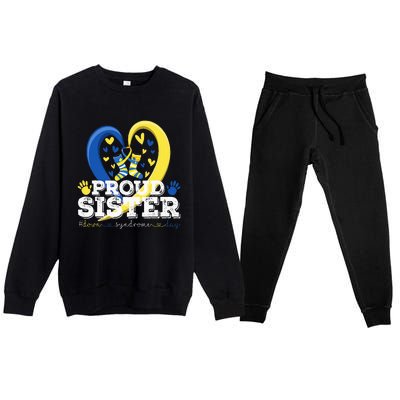 Proud Sister World Down Syndrome Awareness Day Sister 2024 Premium Crewneck Sweatsuit Set