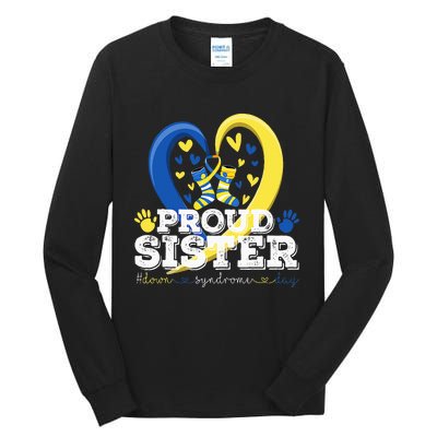 Proud Sister World Down Syndrome Awareness Day Sister 2024 Tall Long Sleeve T-Shirt