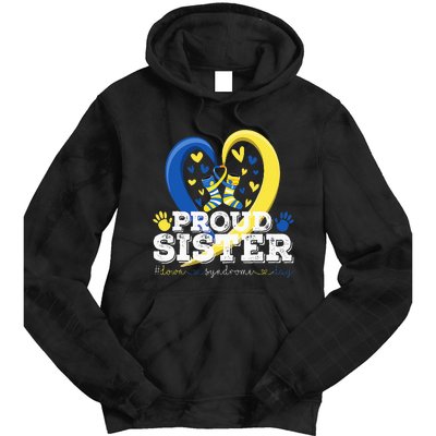 Proud Sister World Down Syndrome Awareness Day Sister 2024 Tie Dye Hoodie