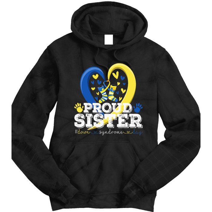 Proud Sister World Down Syndrome Awareness Day Sister 2024 Tie Dye Hoodie