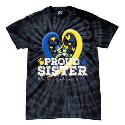 Proud Sister World Down Syndrome Awareness Day Sister 2024 Tie-Dye T-Shirt