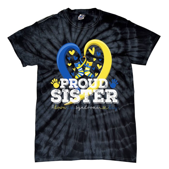 Proud Sister World Down Syndrome Awareness Day Sister 2024 Tie-Dye T-Shirt