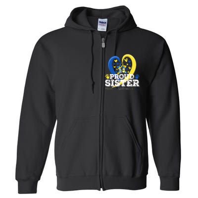 Proud Sister World Down Syndrome Awareness Day Sister 2024 Full Zip Hoodie