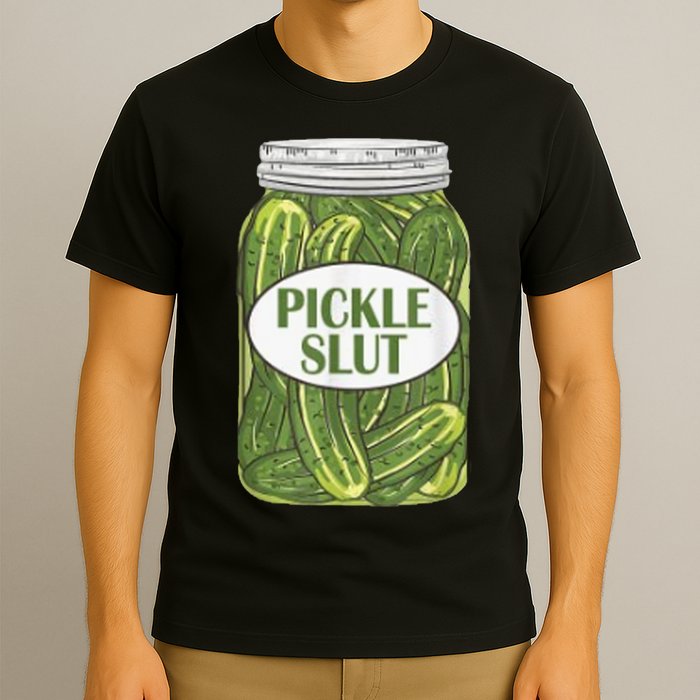 Pickle Slut Who Loves Pickles T-Shirt