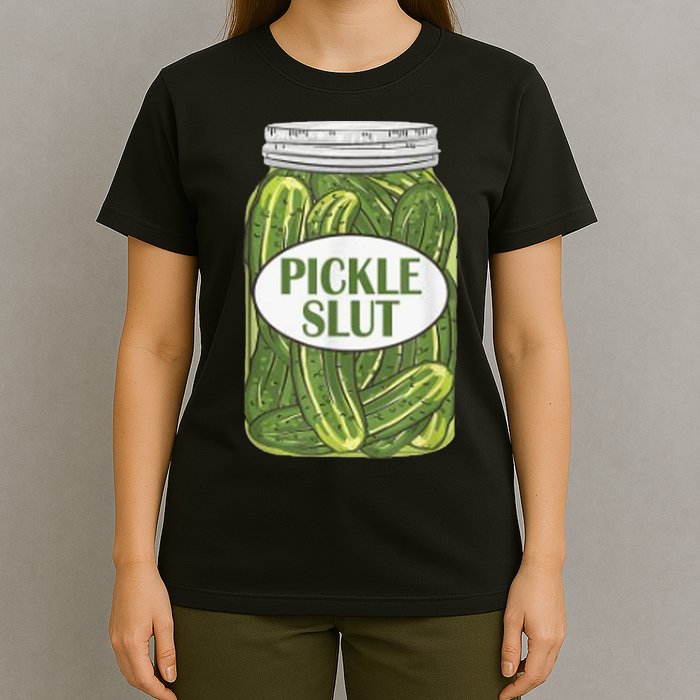 Pickle Slut Who Loves Pickles T-Shirt