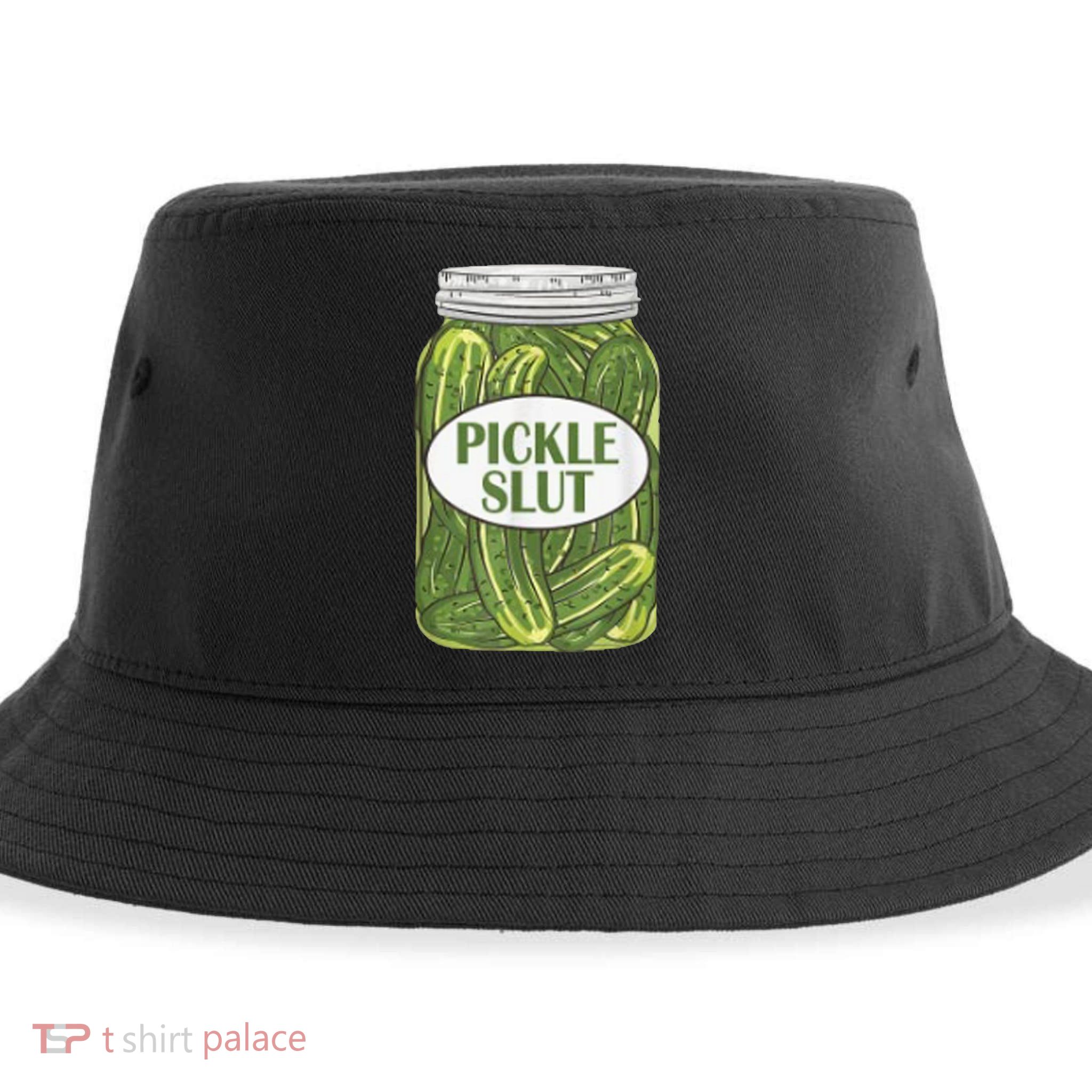 Pickle Slut Who Loves Pickles Sustainable Bucket Hat