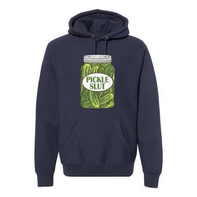 Pickle Slut Who Loves Pickles Premium Hoodie