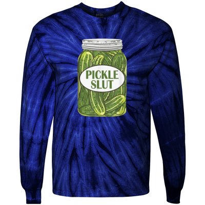 Pickle Slut Who Loves Pickles Tie-Dye Long Sleeve Shirt