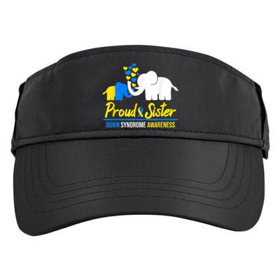 Proud Sister World Down Syndrome Awareness  Day Elephant T21 Adult Drive Performance Visor