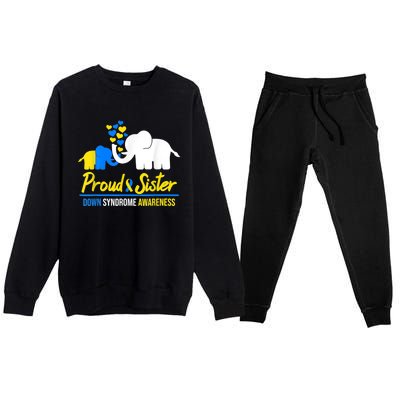 Proud Sister World Down Syndrome Awareness  Day Elephant T21 Premium Crewneck Sweatsuit Set