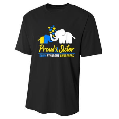 Proud Sister World Down Syndrome Awareness  Day Elephant T21 Performance Sprint T-Shirt