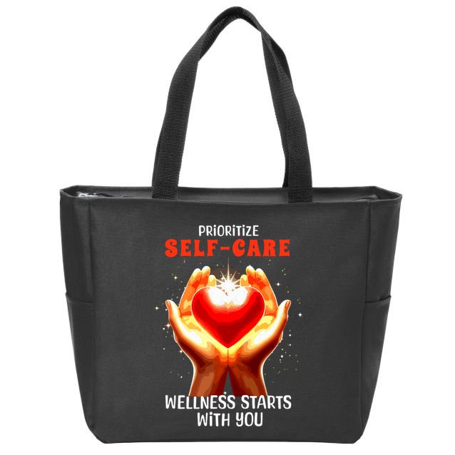 Prioritize Selfcare Wellness Starts With You Zip Hoodie Zip Tote Bag