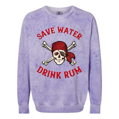 Pirate Save Water Rum Party Gift Colorblast Crewneck Sweatshirt