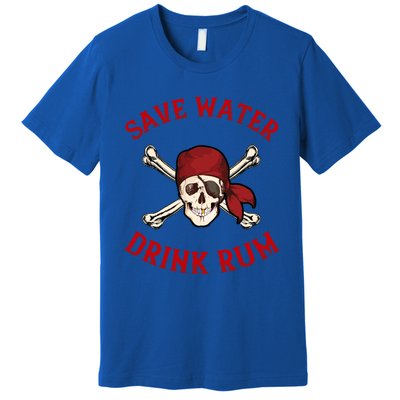 Pirate Save Water Rum Party Gift Premium T-Shirt