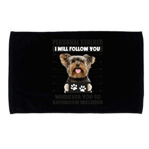 Personal Stalker Yorkie Funny Yorkshire Dog Lover Owner Meme Meaningful Gift Microfiber Hand Towel