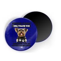 Personal Stalker Yorkie Funny Yorkshire Dog Lover Owner Meme Meaningful Gift Magnet