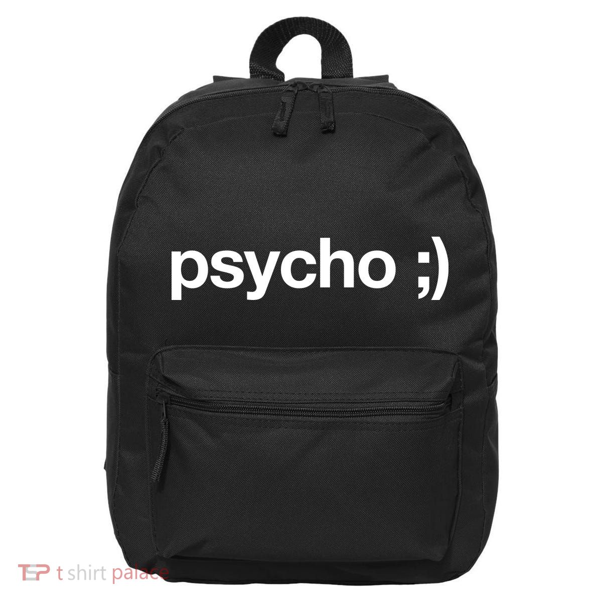 Psycho 16 in Basic Backpack