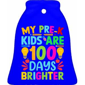 Pregiftk Teacher 100 Days Brighter 100th Day Of School Gift Ceramic Bell Ornament