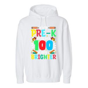 Preschool Teacher 100 Days Brighter 100th Day Of School Gift Garment-Dyed Fleece Hoodie