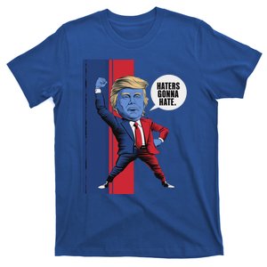 President Trump 2024 Haters Gonn Hate Patriotic America Cute Gift T-Shirt