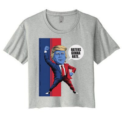 President Trump 2024 Haters Gonn Hate Patriotic America Cute Gift Women's Crop Top Tee