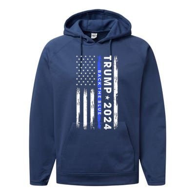 Pro Trump 2024 Back The Blue Thin Blue Line American Flag Meaningful Gift Performance Fleece Hoodie