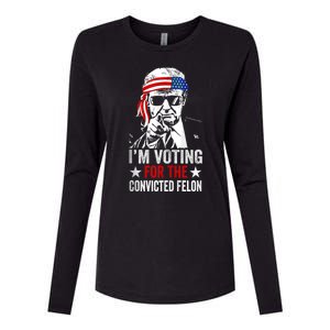 Pro Trump 2024 Patriotic IM Voting Convicted Felon Womens Cotton Relaxed Long Sleeve T-Shirt