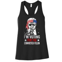 Pro Trump 2024 Patriotic IM Voting Convicted Felon Women's Racerback Tank