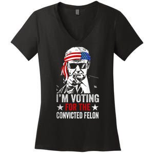 Pro Trump 2024 Patriotic IM Voting Convicted Felon Women's V-Neck T-Shirt