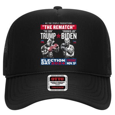 Pro Trump 2024 The Rematch The Don And Crooked Joe High Crown Mesh Back Trucker Hat