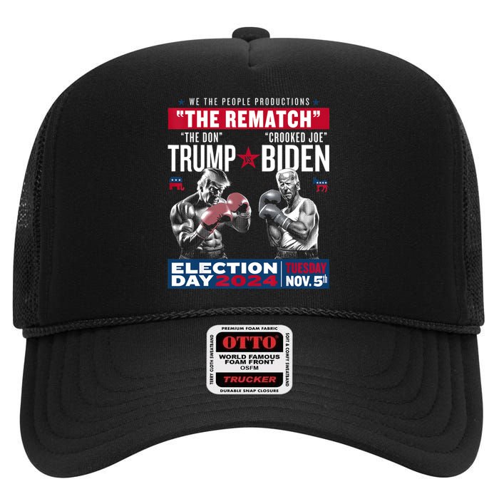 Pro Trump 2024 The Rematch The Don And Crooked Joe High Crown Mesh Back Trucker Hat