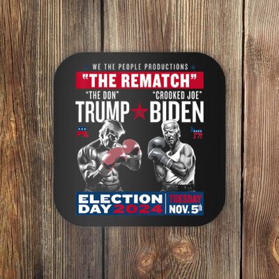 Pro Trump 2024 The Rematch The Don And Crooked Joe Coaster