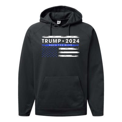 Pro Trump 2024 Back The Blue Thin Blue Line American Flag Performance Fleece Hoodie