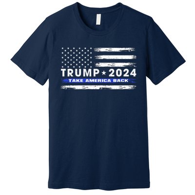 Pro Trump 2024 Blue Line American Flag Take American Back Premium T-Shirt