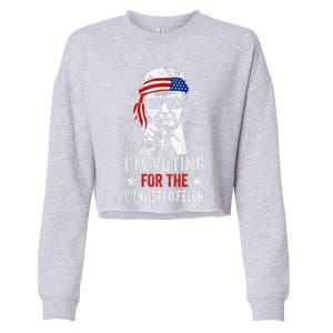 Pro Trump 2024 Patriotic IM Voting Convicted Felon Cropped Pullover Crew